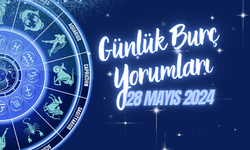 28 Mayıs 2024 Salı günü burçları neler bekliyor?