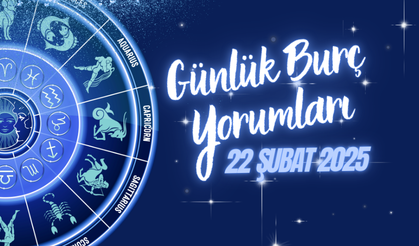 22 Şubat 2025 Cumartesi günü burçları neler bekliyor?