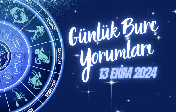 13 Ekim 2024 Pazar günü burçları neler bekliyor?